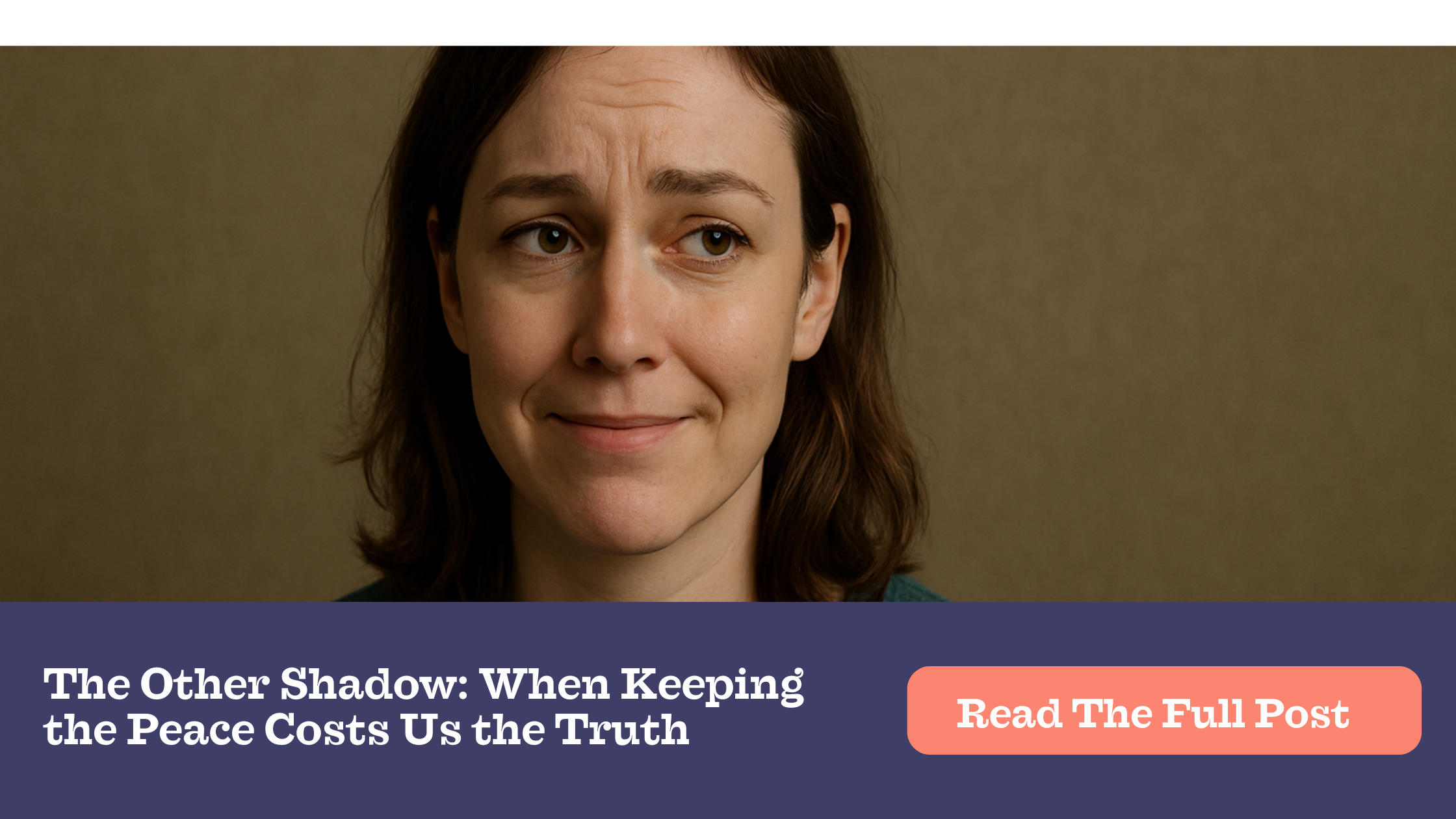 The Other Shadow When Keeping the Peace Costs Us the Truth